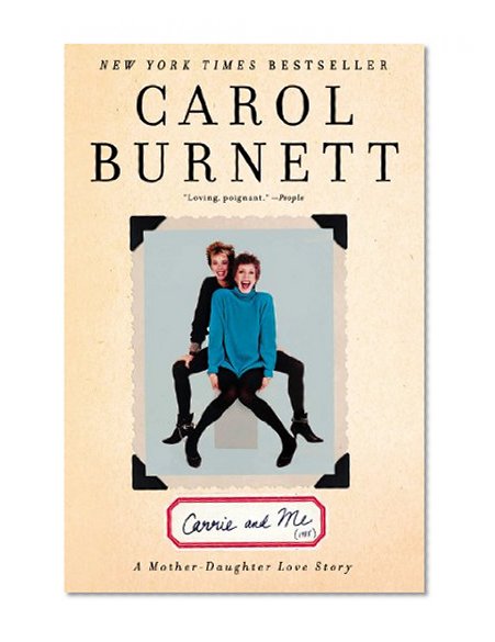 Book Cover Carrie and Me: A Mother-Daughter Love Story