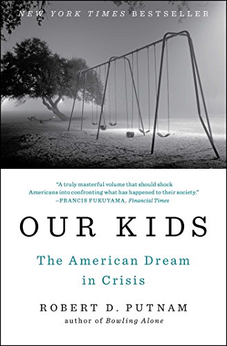 Book Cover Our Kids: The American Dream in Crisis