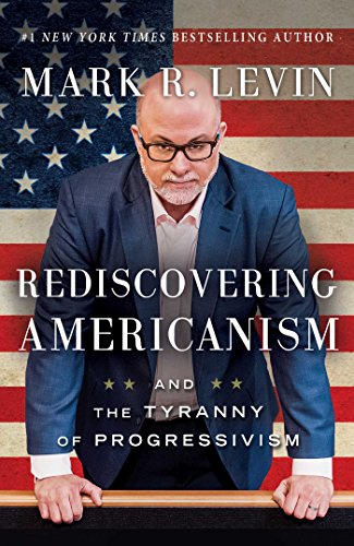 Book Cover Rediscovering Americanism: And the Tyranny of Progressivism