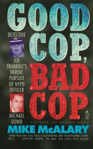 Book Cover Good Cop, Bad Cop: Joseph Trimboli vs Michael Dowd and the NY Police Department
