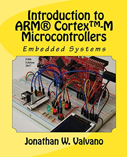 Book Cover Embedded Systems: Introduction to ArmÂ® Cortexâ„¢-M Microcontrollers , Fifth Edition