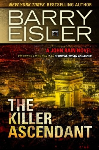 Book Cover The Killer Ascendant (Previously Published as Requiem for an Assassin) (A John Rain Novel)