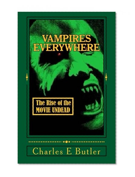Book Cover Vampires Everywhere.: The Rise of the Movie UnDead