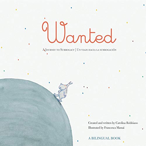Book Cover Wanted: A Journey to Surrogacy / Un viaje hacia la subrogaciÃ³n