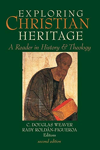 Book Cover Exploring Christian Heritage: A Reader in History and Theology