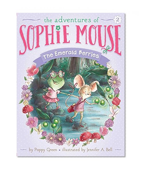Book Cover The Emerald Berries (The Adventures of Sophie Mouse)