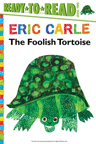 Book Cover The Foolish Tortoise/Ready-to-Read Level 2 (The World of Eric Carle)