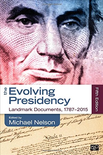 Book Cover The Evolving Presidency: Landmark Documents, 1787-2015