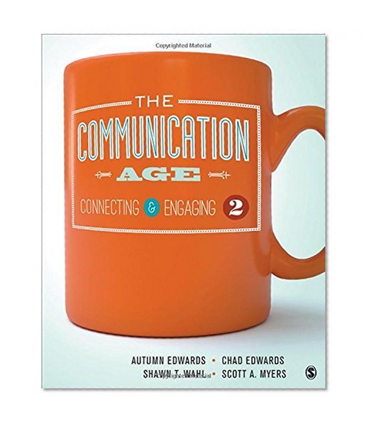 Book Cover The Communication Age: Connecting and Engaging