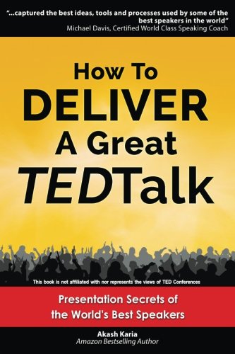 Book Cover How to Deliver a Great TED Talk: Presentation Secrets of the World's Best Speakers