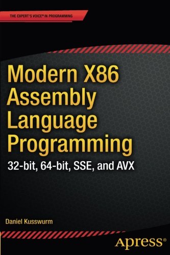 Book Cover Modern X86 Assembly Language Programming: 32-bit, 64-bit, SSE, and AVX