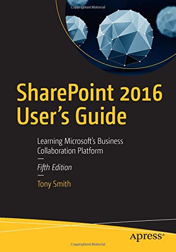 Book Cover SharePoint 2016 User's Guide: Learning Microsoft's Business Collaboration Platform