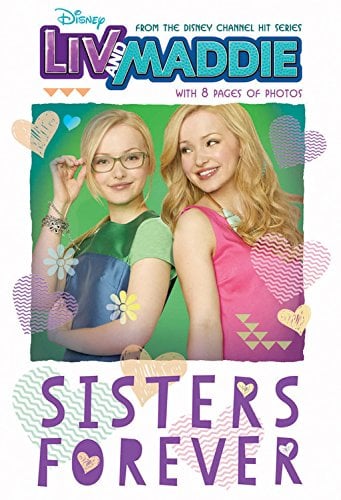 Book Cover Liv and Maddie Sisters Forever (Liv and Maddie Junior Novel)