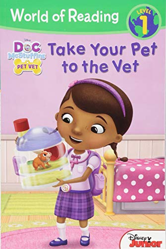 Book Cover World of Reading: Doc McStuffins Take Your Pet to the Vet: Level 1