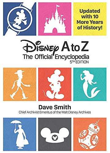 Book Cover Disney A to Z (Fifth Edition) : The Official Encyclopedia (Disney Editions Deluxe)