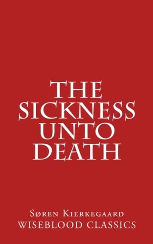 Book Cover The Sickness Unto Death (Wiseblood Classics of Philosophy)
