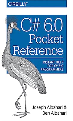 Book Cover C# 6.0 Pocket Reference: Instant Help for C# 6.0 Programmers