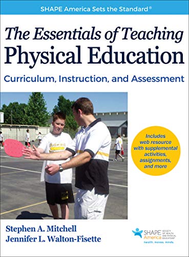 Book Cover The Essentials of Teaching Physical Education: Curriculum, Instruction, and Assessment (SHAPE America set the Standard)