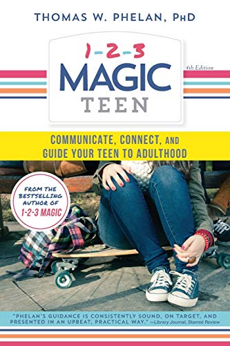 Book Cover 1-2-3 Magic Teen: Communicate, Connect, and Guide Your Teen to Adulthood