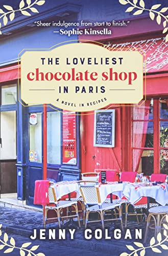 Book Cover The Loveliest Chocolate Shop in Paris: A Novel in Recipes