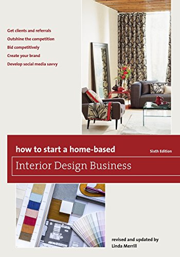 Book Cover How to Start a Home-Based Interior Design Business (Home-Based Business Series)