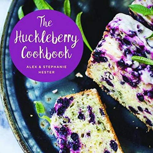 Book Cover The Huckleberry Cookbook