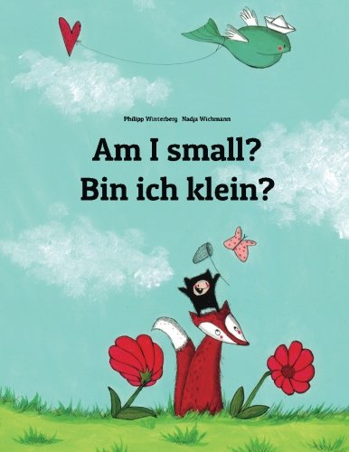 Book Cover Am I small? Bin ich klein?: Children's Picture Book English-German (Bilingual Edition) (German Edition)