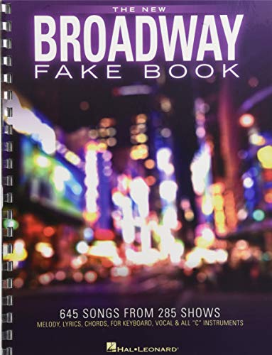 Book Cover The New Broadway Fake Book: 645 Songs from 285 Shows