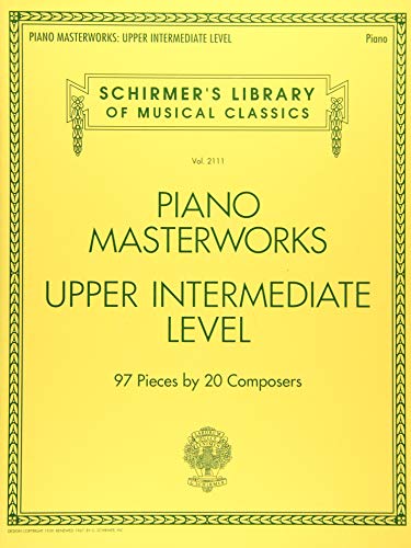 Book Cover PIANO MASTERWORKS UPPER INTERMED BK: 97 Pieces by 27 Composers (Schirmer's Library of Musical Classics)