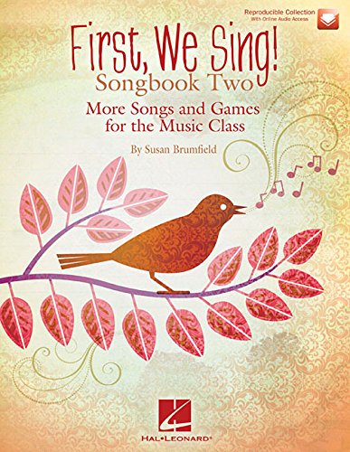 Book Cover First We Sing! Songbook Two: More Songs and Games for the Music Class (Songbook 2)