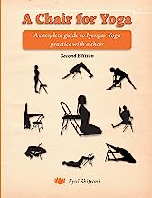 Book Cover A Chair for Yoga: A complete guide to Iyengar Yoga practice with a chair