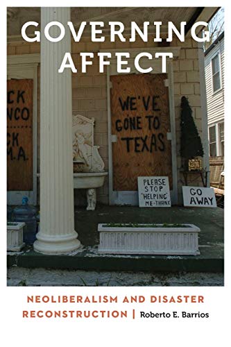 Book Cover Governing Affect: Neoliberalism and Disaster Reconstruction (Anthropology of Contemporary North America)