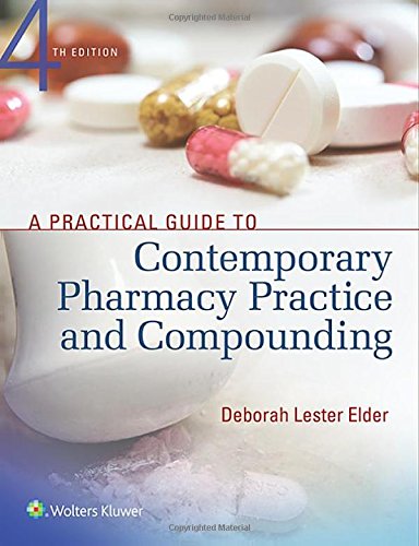Book Cover A Practical Guide to Contemporary Pharmacy Practice and Compounding