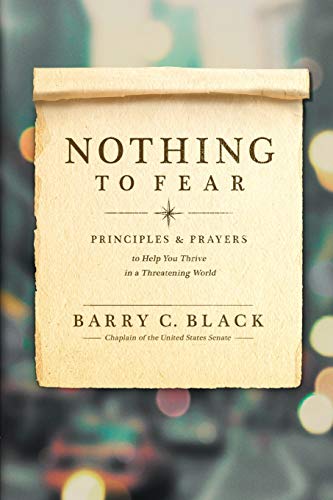 Book Cover Nothing to Fear: Principles and Prayers to Help You Thrive in a Threatening World