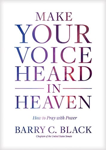 Book Cover Make Your Voice Heard in Heaven: How to Pray with Power
