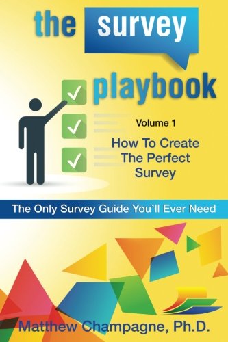Book Cover The Survey Playbook: Volume 1: How to create the perfect survey