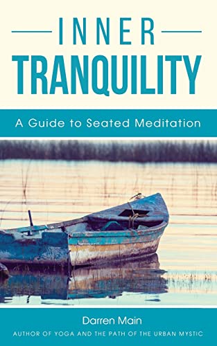 Book Cover Inner Tranquility: A Guide to Seated Meditation: 3rd Edition