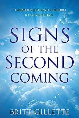 Book Cover Signs Of The Second Coming: 11 Reasons Jesus Will Return in Our Lifetime