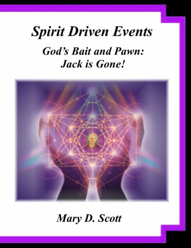 Book Cover Spirit Driven Events - God's Bait and Pawn: Jack is Gone!