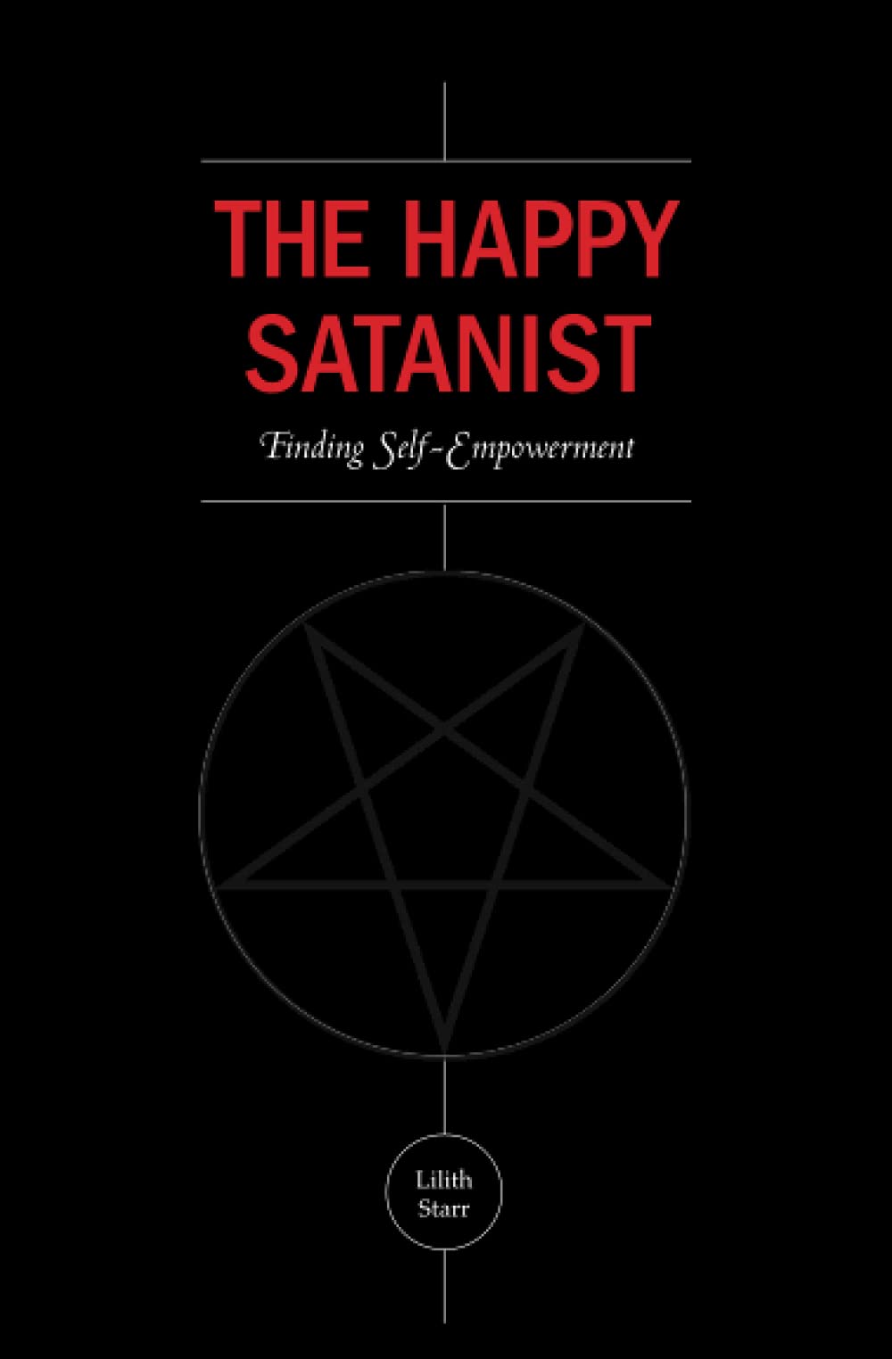 Book Cover The Happy Satanist: Finding Self-Empowerment