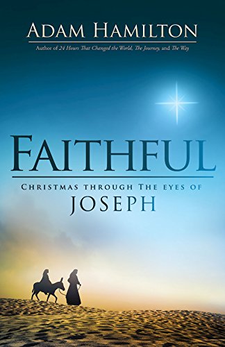Book Cover Faithful: Christmas Through the Eyes of Joseph
