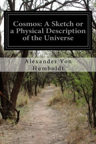 Book Cover Cosmos: A Sketch or a Physical Description of the Universe