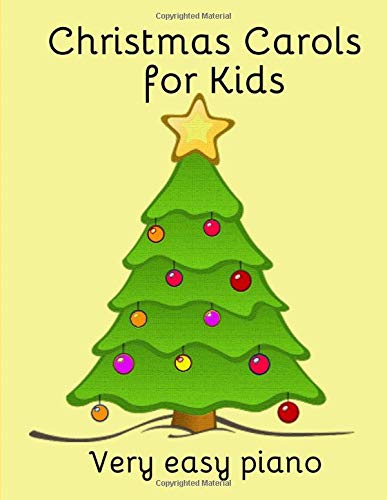 Book Cover Christmas Carols for Kids: Popular carols arranged for easy piano