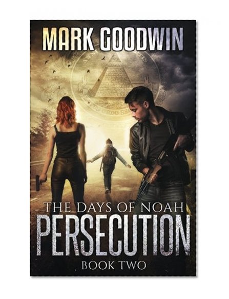 Book Cover The Days of Noah: Book Two: Persecution (Volume 2)