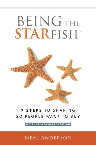 Book Cover Being the STARfish: 7 Steps to Sharing so People Want to Buy
