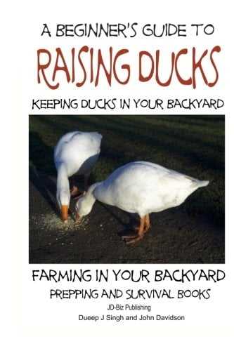 Book Cover A Beginner's Guide to Keeping Ducks - Keeping Ducks in Your Backyard