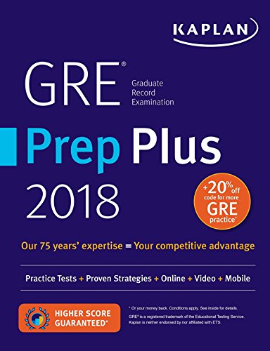 Book Cover GRE Prep Plus 2018: Practice Tests + Proven Strategies + Online + Video + Mobile (Kaplan Test Prep)