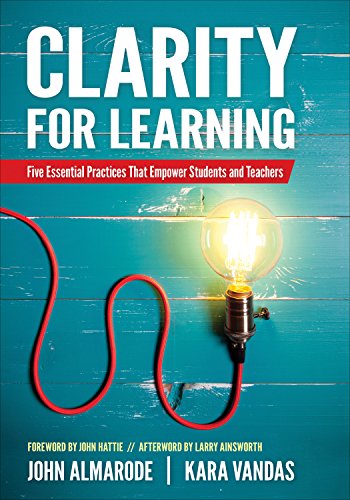 Book Cover Clarity for Learning: Five Essential Practices That Empower Students and Teachers (Corwin Teaching Essentials)