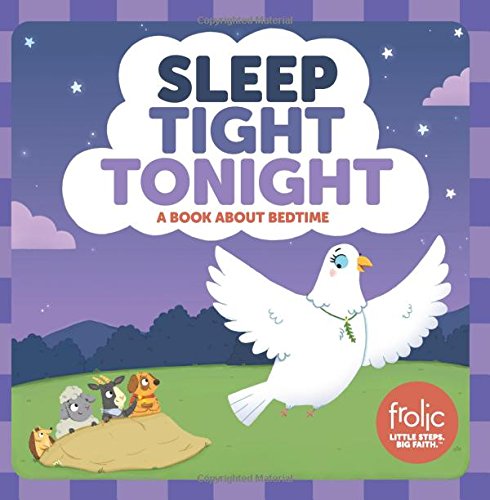Book Cover Sleep Tight Tonight: A Book about Bedtime (Frolic First Faith)
