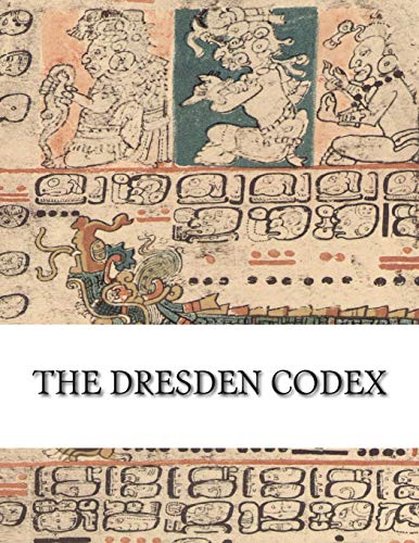 Book Cover The Dresden Codex: Full Color Photographic Reproduction